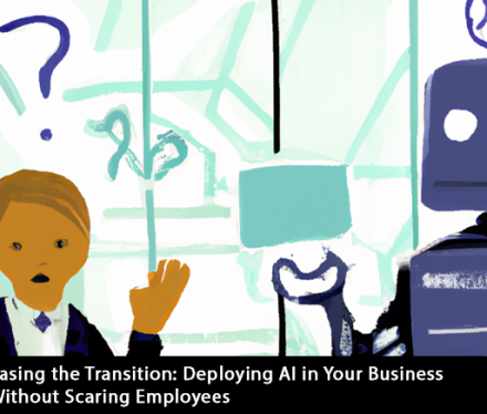 Image-blog-Deploying-AI-in-Your-Business-Without-Scaring-Employees