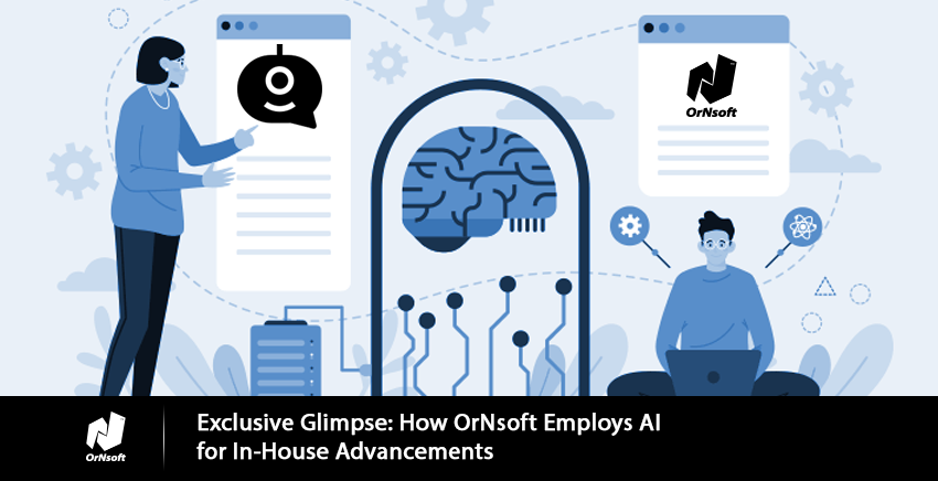 Revolutionizing OrNsoft Project Management and Customer Support with Cutting-Edge Generative AI
